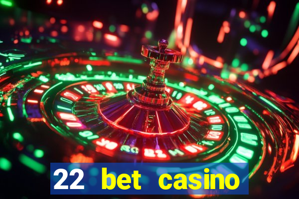 22 bet casino sister sites