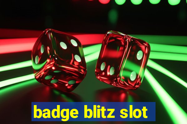 badge blitz slot