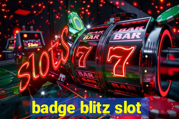 badge blitz slot