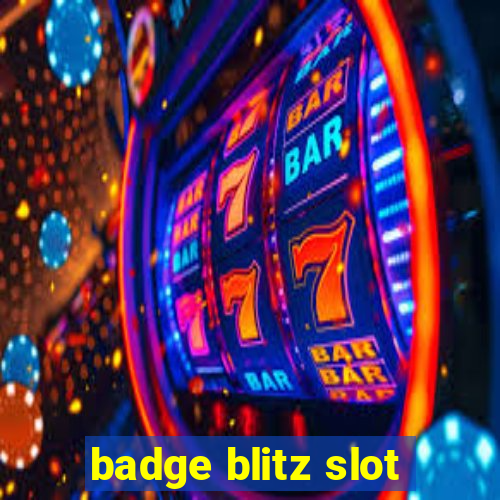 badge blitz slot