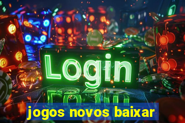 jogos novos baixar