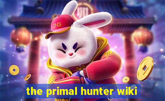 the primal hunter wiki