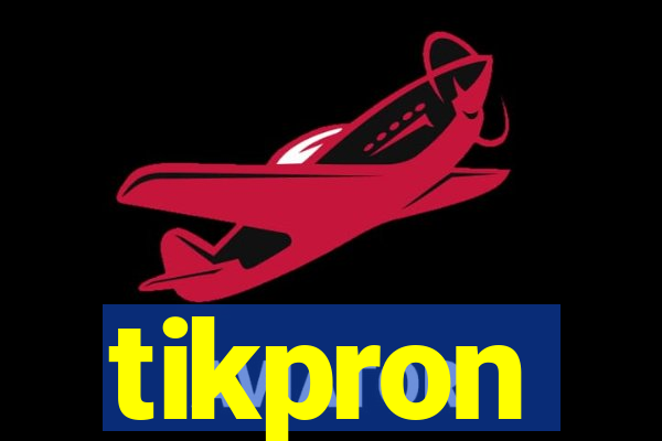 tikpron