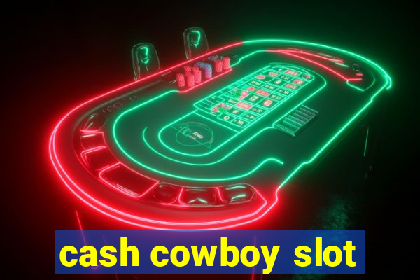 cash cowboy slot