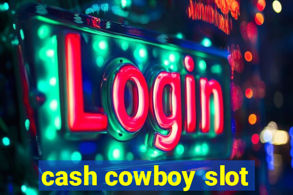 cash cowboy slot