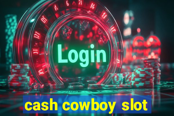 cash cowboy slot