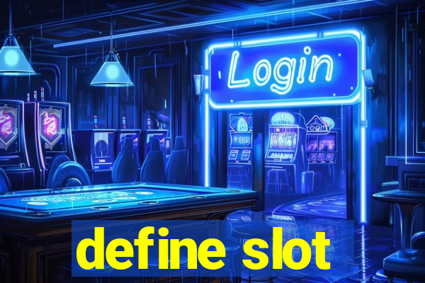 define slot