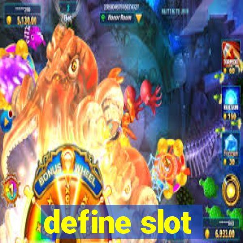 define slot