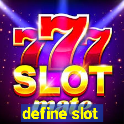 define slot