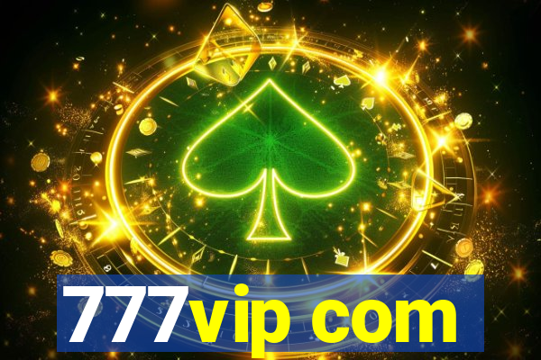 777vip com