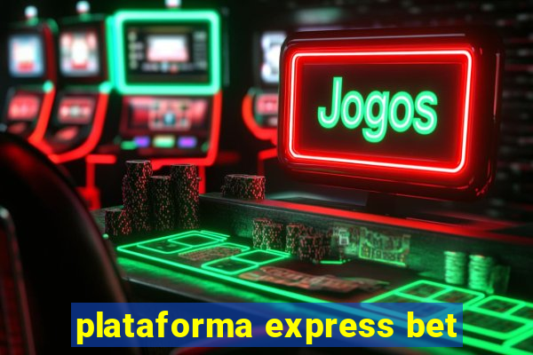 plataforma express bet