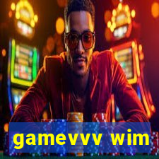 gamevvv wim