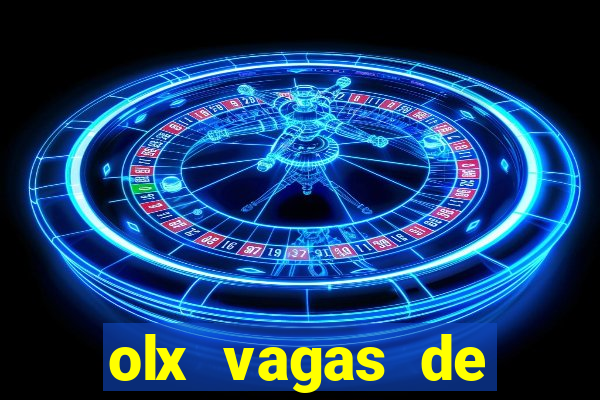 olx vagas de emprego salvador