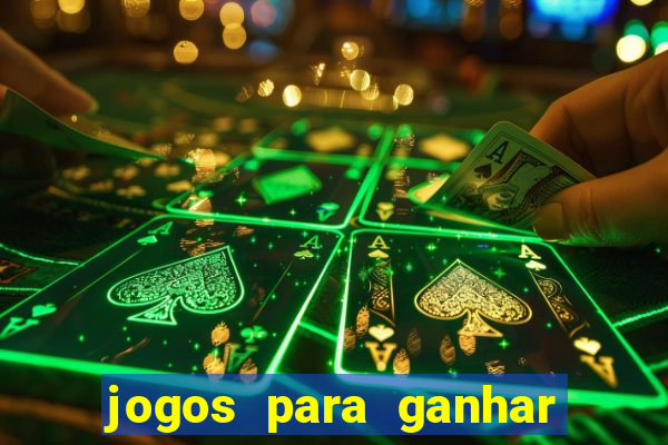 jogos para ganhar dinheiro app