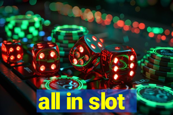 all in slot