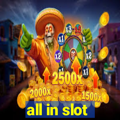 all in slot