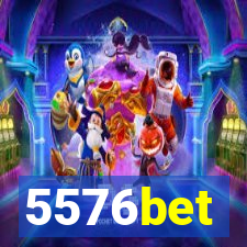 5576bet