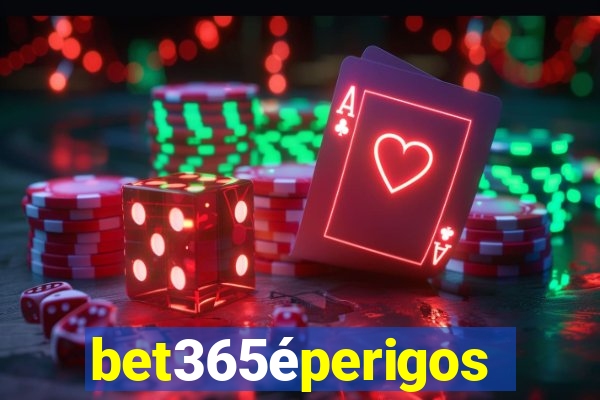 bet365éperigoso