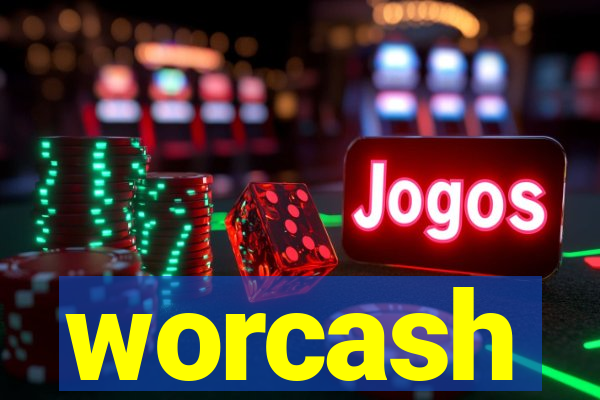 worcash