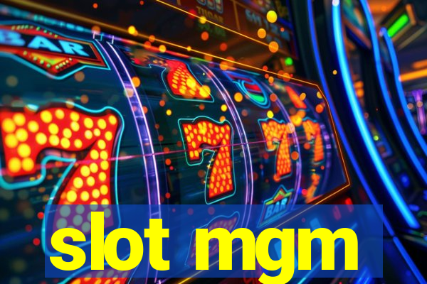 slot mgm