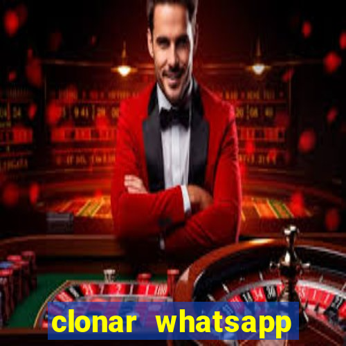 clonar whatsapp pelo email