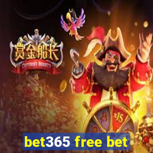 bet365 free bet