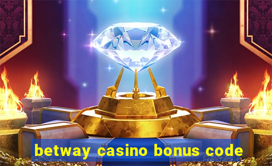 betway casino bonus code