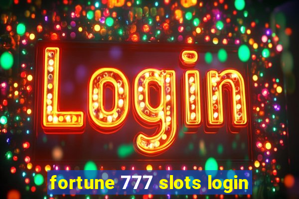 fortune 777 slots login