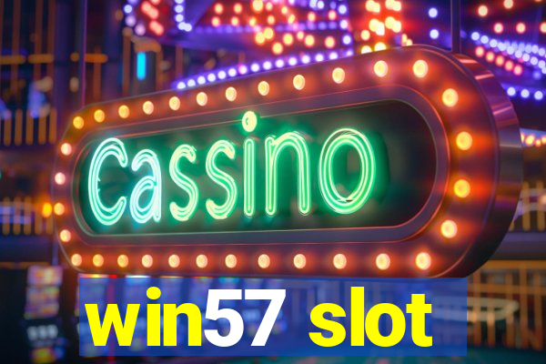 win57 slot