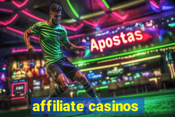 affiliate casinos