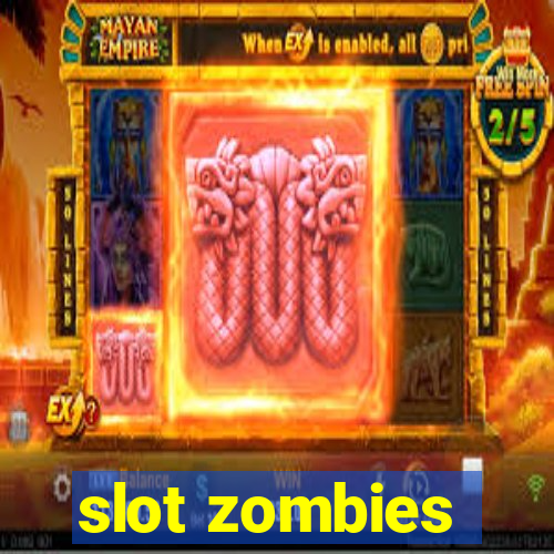 slot zombies