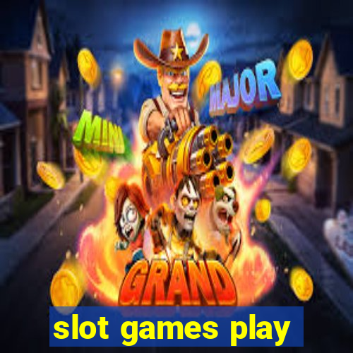 slot games play