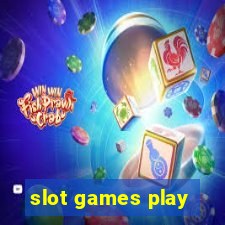 slot games play