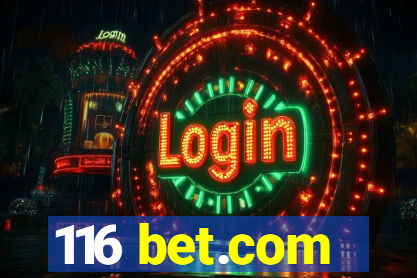 116 bet.com