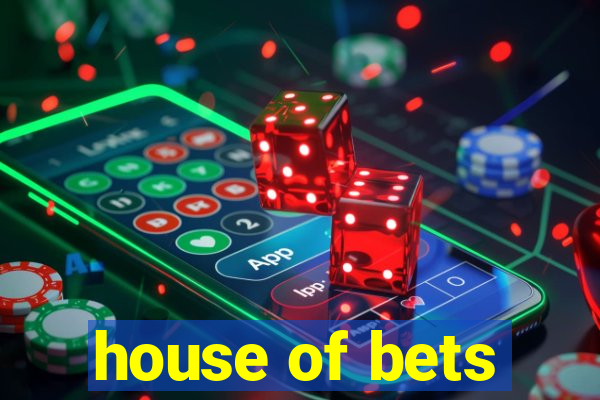 house of bets