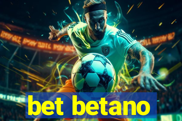 bet betano