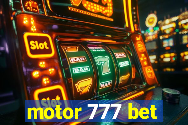 motor 777 bet