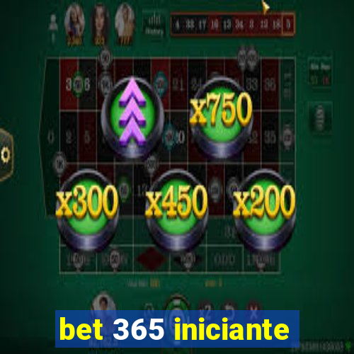 bet 365 iniciante