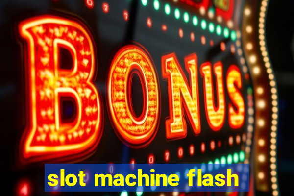 slot machine flash