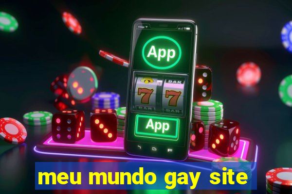 meu mundo gay site