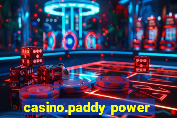 casino.paddy power