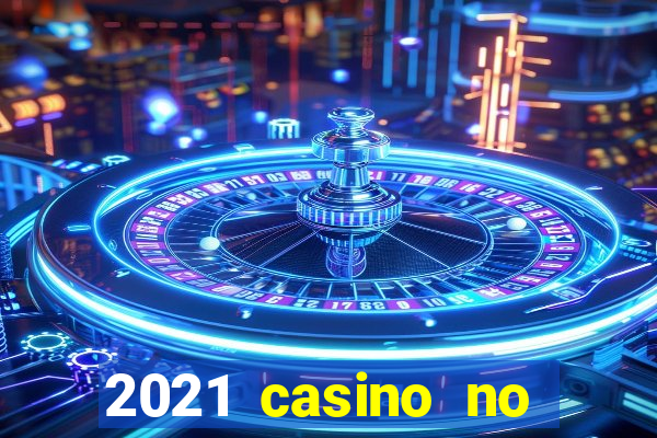 2021 casino no deposit bonus