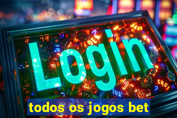 todos os jogos bet