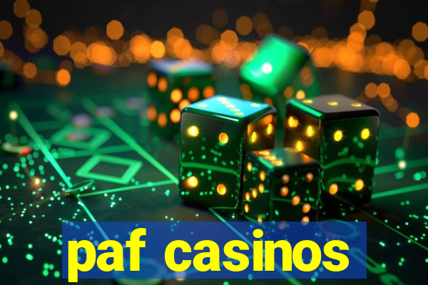 paf casinos