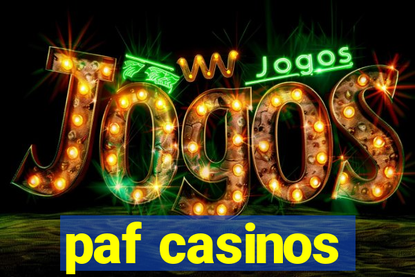 paf casinos