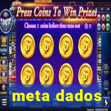 meta dados