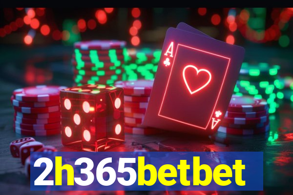 2h365betbet