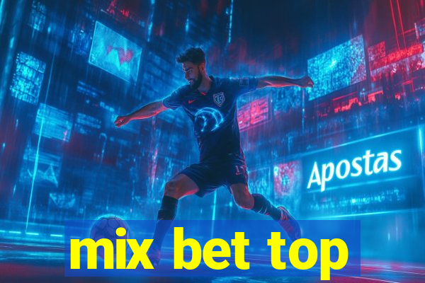 mix bet top