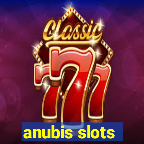 anubis slots