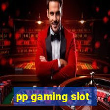 pp gaming slot